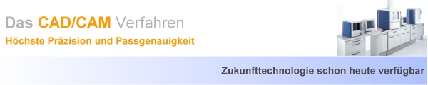 Zahnersatz in CAD CAM Verfahren